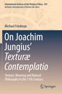 Michael Friedman: On Joachim Jungius' Texturæ Contemplatio, Buch