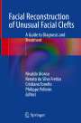 : Facial Reconstruction of Unusual Facial Clefts, Buch