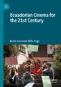 María Fernanda Miño Puga: Ecuadorian Cinema for the 21st Century, Buch