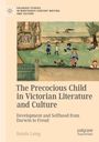 Roisín Laing: The Precocious Child in Victorian Literature and Culture, Buch
