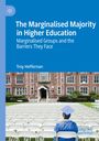 Troy Heffernan: The Marginalised Majority in Higher Education, Buch