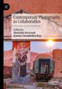 : Contemporary Photography as Collaboration, Buch