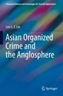 Leo S. F. Lin: Asian Organized Crime and the Anglosphere, Buch