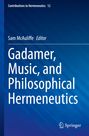 : Gadamer, Music, and Philosophical Hermeneutics, Buch