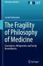 Lucien Karhausen: The Fragility of Philosophy of Medicine, Buch
