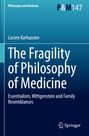 Lucien Karhausen: The Fragility of Philosophy of Medicine, Buch