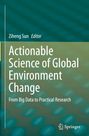 : Actionable Science of Global Environment Change, Buch