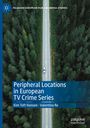 Valentina Re: Peripheral Locations in European TV Crime Series, Buch