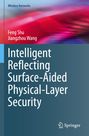 Jiangzhou Wang: Intelligent Reflecting Surface-Aided Physical-Layer Security, Buch