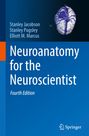 Stanley Jacobson: Neuroanatomy for the Neuroscientist, Buch