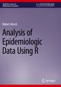 Robert Hirsch: Analysis of Epidemiologic Data Using R, Buch