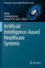 : Artificial Intelligence-based Healthcare Systems, Buch