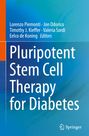 : Pluripotent Stem Cell Therapy for Diabetes, Buch