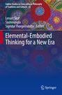 : Elemental-Embodied Thinking for a New Era, Buch