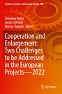 : Cooperation and Enlargement: Two Challenges to be Addressed in the European Projects¿2022, Buch