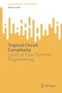 Stasys Jukna: Tropical Circuit Complexity, Buch