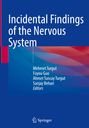 : Incidental Findings of the Nervous System, Buch