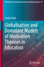 Joseph Zajda: Globalisation and Dominant Models of Motivation Theories in Education, Buch