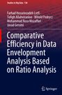 Farhad Hosseinzadeh Lotfi: Comparative Efficiency in Data Envelopment Analysis Based on Ratio Analysis, Buch