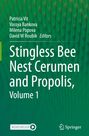 : Stingless Bee Nest Cerumen and Propolis, Volume 1, Buch