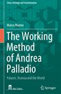 Marco Marino: The Working Method of Andrea Palladio, Buch