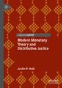 Justin P. Holt: Modern Monetary Theory and Distributive Justice, Buch