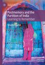 Shuchi Kapila: Postmemory and the Partition of India, Buch