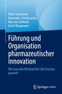 Oliver Gassmann: Führung und Organisation pharmazeutischer Innovation, Buch