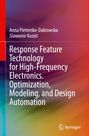 Slawomir Koziel: Response Feature Technology for High-Frequency Electronics. Optimization, Modeling, and Design Automation, Buch