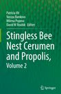 : Stingless Bee Nest Cerumen and Propolis, Volume 2, Buch