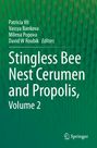 : Stingless Bee Nest Cerumen and Propolis, Volume 2, Buch
