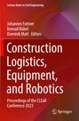 : Construction Logistics, Equipment, and Robotics, Buch