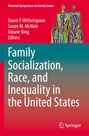 : Family Socialization, Race, and Inequality in the United States, Buch