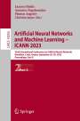 : Artificial Neural Networks and Machine Learning ¿ ICANN 2023, Buch