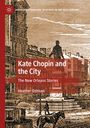 Heather Ostman: Kate Chopin and the City, Buch