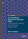 Björn Hasselgren: An Institutional Approach to the Göta kanal, Buch