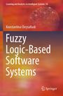 Konstantina Chrysafiadi: Fuzzy Logic-Based Software Systems, Buch