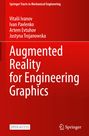 Vitalii Ivanov: Augmented Reality for Engineering Graphics, Buch