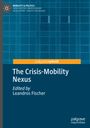 : The Crisis-Mobility Nexus, Buch