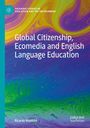 Ricardo Römhild: Global Citizenship, Ecomedia and English Language Education, Buch