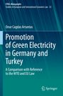 Onur Cagdas Artantas: Promotion of Green Electricity in Germany and Turkey, Buch