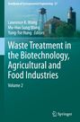 : Waste Treatment in the Biotechnology, Agricultural and Food Industries, Buch