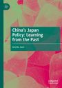 Amrita Jash: China's Japan Policy: Learning from the Past, Buch