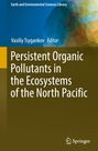 : Persistent Organic Pollutants in the Ecosystems of the North Pacific, Buch
