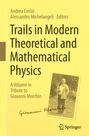 : Trails in Modern Theoretical and Mathematical Physics, Buch