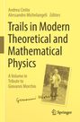 : Trails in Modern Theoretical and Mathematical Physics, Buch