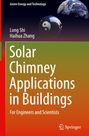 Haihua Zhang: Solar Chimney Applications in Buildings, Buch