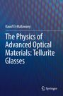 Raouf El-Mallawany: The Physics of Advanced Optical Materials: Tellurite Glasses, Buch
