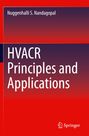 Nuggenhalli S. Nandagopal: HVACR Principles and Applications, Buch