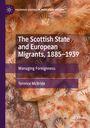 Terence McBride: The Scottish State and European Migrants, 1885-1939, Buch